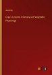 Gray's Lessons in Botany and Vegetable... - Bild 1