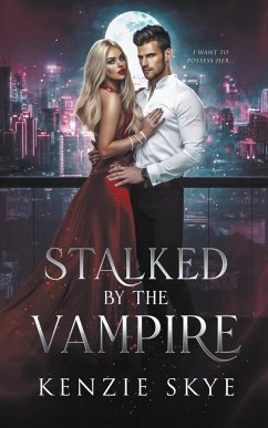 Stalked by the Vampire - Skye, Kenzie