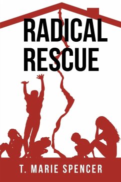 Radical Rescue - Spencer, T. Marie