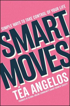 Smart Moves (eBook, ePUB) - Angelos, Téa