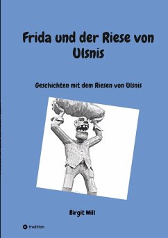 Frida und der Riese von Ulsnis (eBook, ePUB) - Will, Birgit