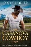 Casanova Cowboy (The Montana Men Series, #2) (eBook, ePUB)