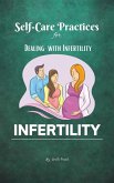 Self-Care Practices for Dealing with Infertility (Self Care, #1) (eBook, ePUB)