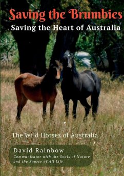 Saving the Brumbies - Saving the Heart of Australia - Rainbow, David