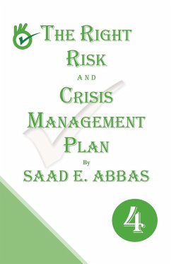 The Right Risk and Crisis Management Plan - Abbas, Saad E