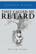 They Called Me Retard - Bild 1