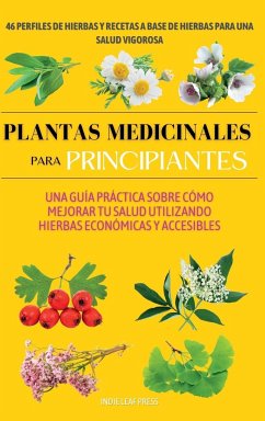 Plantas medicinales para principiantes - Leaf Press, Indie