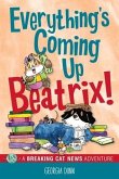 Everything's Coming Up Beatrix!