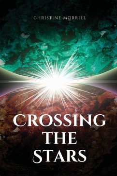 Crossing the Stars - Morrill, Christine