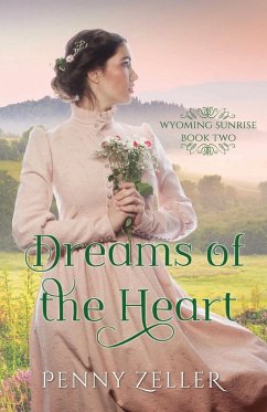 Dreams of the Heart - Zeller, Penny