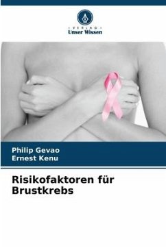 Risikofaktoren für Brustkrebs - Gevao, Philip;Kenu, Ernest