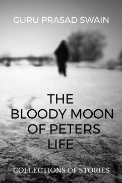 the bloody moon of peters life - Prasad, Guru