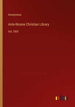 Ante-Nicene Christian Library - Anonymous