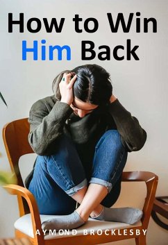 How to Win Him Back (eBook, ePUB) - Brocklesby, Raymond