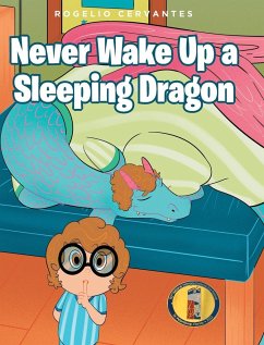 Never Wake Up a Sleeping Dragon - Cervantes, Rogelio