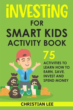 Investing for Smart Kids Activity Book - Lee, Christian