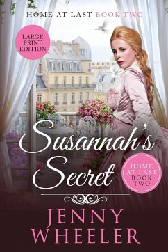 Susannah's Secret Large Print Edition, Home At Last #2 - Wheeler, Jenny