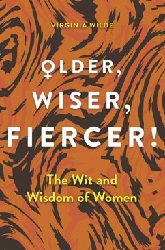 Older, Wiser, Fiercer - Wilde, Virginia