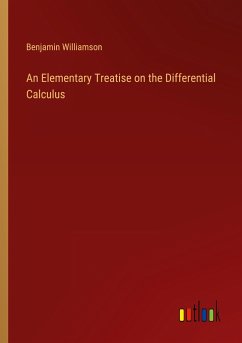 An Elementary Treatise on the Differential Calculus - Williamson, Benjamin