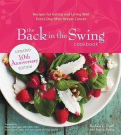 The Back in the Swing Cookbook, 10th Anniversary Edition - Unell, Barbara C.; Fertig, Judith