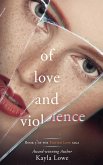 Of Love and Violence Of Love and Violence
