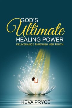 God's Ultimate Healing Power - Pryce, Keva