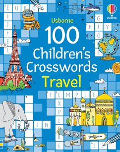 100 Children's Crosswords: Travel - Clarke, Phillip