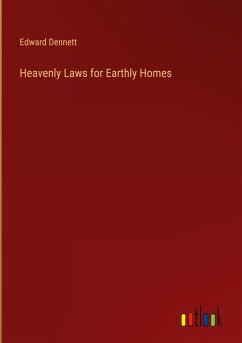 Heavenly Laws for Earthly Homes
