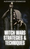 Witch Wars Strategies & Techniques (eBook, ePUB) Witch Wars Strategies & Techniques (eBook, ePUB)