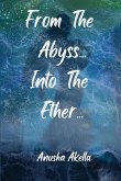 From The Abyss.. Into The Ether..