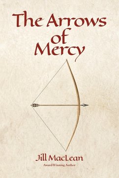 The Arrows of Mercy - MacLean, Jill