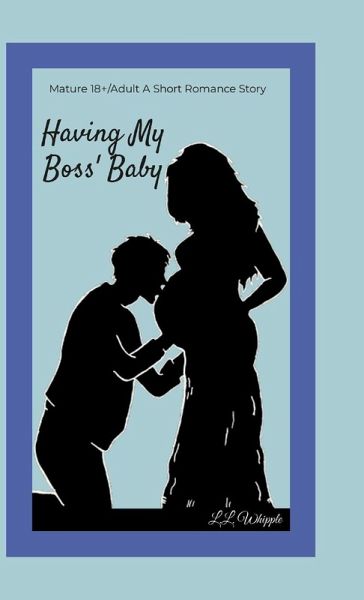 Having My Boss' Baby Having My Boss' Baby