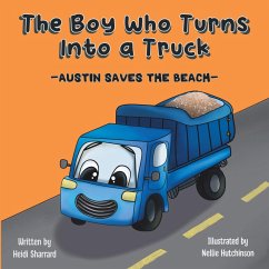 The Boy Who Turns Into a Truck - Sharrard, Heidi