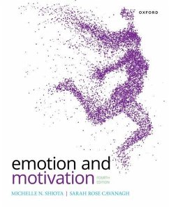 Emotion and Motivation - Shiota, Michelle (Associate of social psychology; Cavanagh, Sarah Rose
