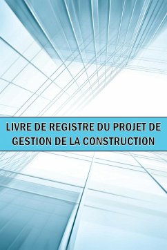 Livre de bord du projet de gestion de la construction - Troyes, Alecia