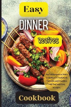 Easy Dinner Recipes Cookbook - Soto, Emily