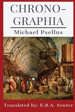 Chronographia - Psellus, Michael; Sewter, E. R. A.