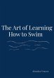 The Art Of Learning How To Swim - Bild 1