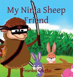 My Ninja Sheep Friend - Okeke, Franka