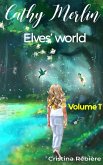 Elves' world (Cathy Merlin, #1) (eBook, ePUB)