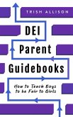 How to Teach Boys to be Fair to Girls (DEI Parent Guidebooks) (eBook, ePUB)