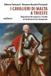 I Cavalieri di Malta a Trieste (eBook,... - Bild 1