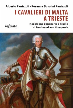 I Cavalieri di Malta a Trieste (eBook, ePUB) - Busolini Panizzoli, Rosanna; Panizzoli, Alberto