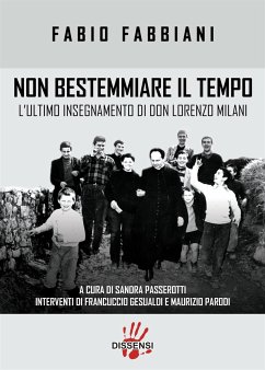 Non bestemmiare il tempo (eBook, ePUB) - FABBIANI, FABIO; PARODI, MAURIZIO; PASSEROTTI, SANDRA