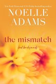 The Mismatch (Bad Bridesmaids, #3) (eBook, ePUB)