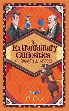 Cover The Extraordinary Curiosities of Ixworth and Maddox (eBook, ePUB)
