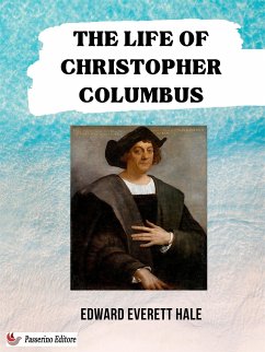The Life of Christopher Columbus (eBook, ePUB) - Everett Hale, Edward
