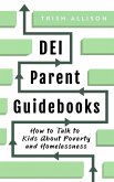 How to Talk to Kids About Poverty and Homelessness (DEI Parent Guidebooks) (eBook, ePUB)