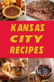Kansas City Recipes (eBook, ePUB)