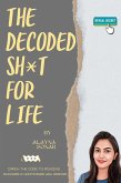 The Decoded Sh*t For Life (1, #1) (eBook, ePUB)